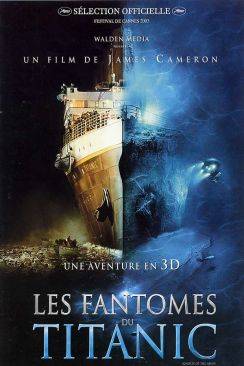 Les Fantômes du Titanic (Ghosts of the Abyss)