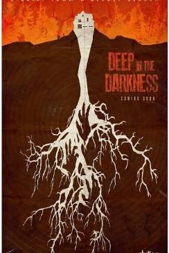 Deep In The Darkness