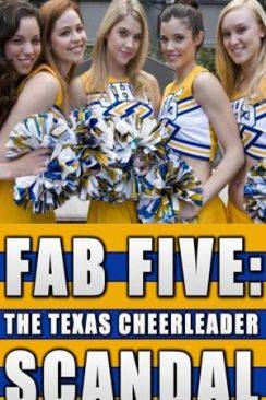 Le Scandale des pom pom girls (Fab Five : The Texas Cheerleader Scandal) wiflix