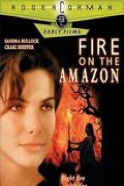Fire on the Amazon wiflix