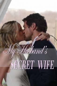 La femme secrète de mon mari (My Husband's Secret Wife) wiflix