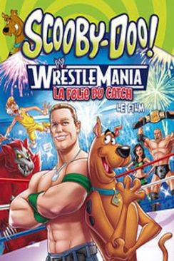 Scooby-Doo! WrestleMania - La folie du catch, le film (Scooby-Doo! WrestleMania Mystery) wiflix
