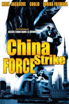 China strike force (Lei ting zhan jing) wiflix