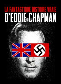 La Fantastique histoire vraie d'Eddie Chapman wiflix
