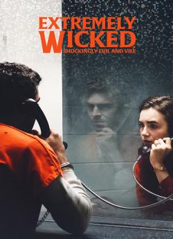 Extremely Wicked, Shockingly Evil and Vile wiflix