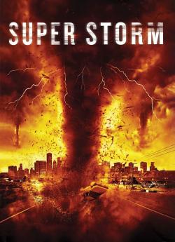 Super Storm : La tornade de l'apocalypse wiflix