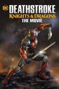 Deathstroke: Knights & Dragons - The Movie wiflix
