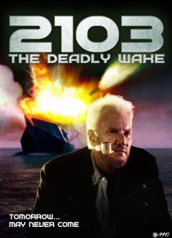 2103: The Deadly Wake wiflix