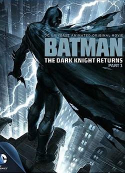 Batman : The Dark Knight Returns (Part 1 et 2)