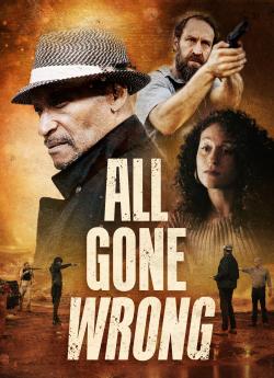All Gone Wrong wiflix