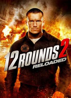 12 Rounds: Reloaded wiflix