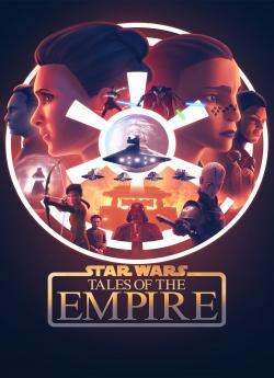 Star Wars: Tales of the Empire - Saison 1 wiflix