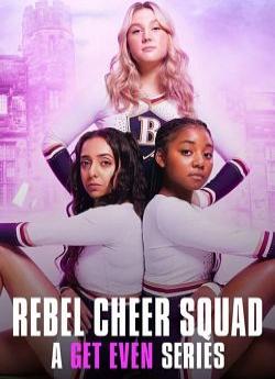 Les Justicières : Rebel Cheer Squad - Saison 1