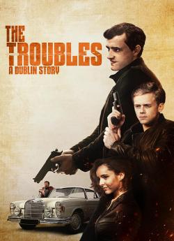 The Troubles: A Dublin Story wiflix